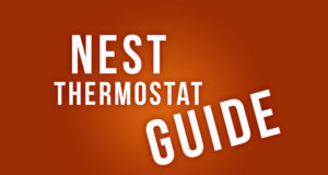 Complete guide to Nest Smart Thermostats