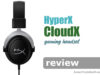 HyperX CloudX Review