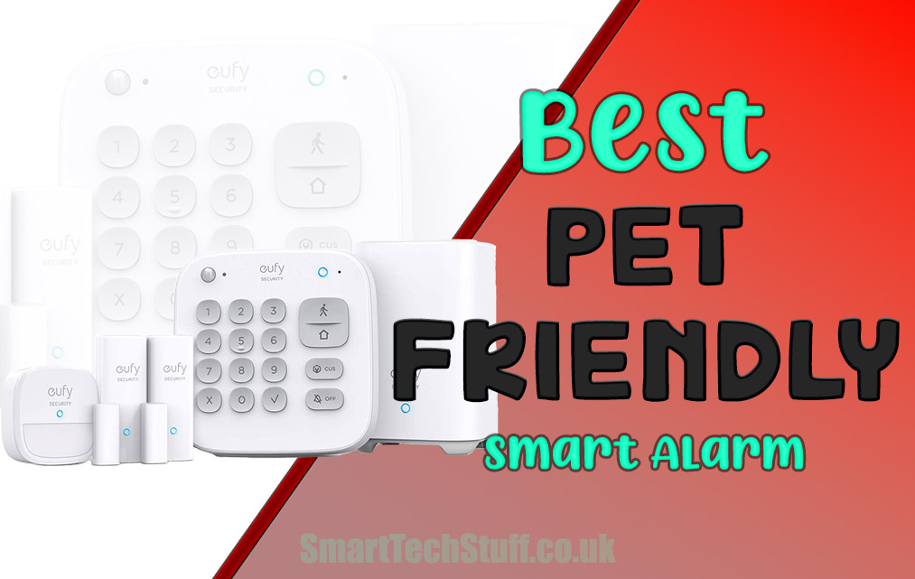 UK's Best Home Sysop 12 Pet Friendly Smart Alarms Dogs & Cats