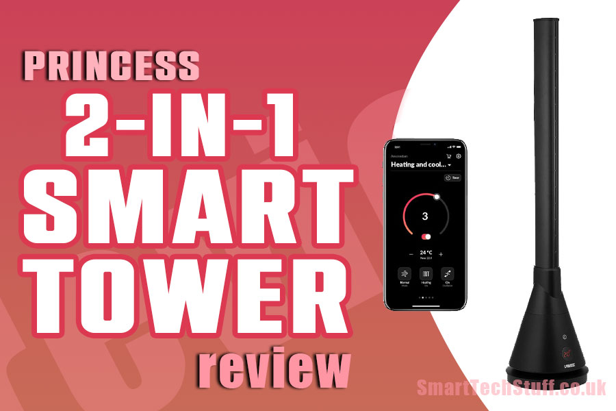 The Princess 2 in 1 Smart Heater and Fan Smart Tech Stuff